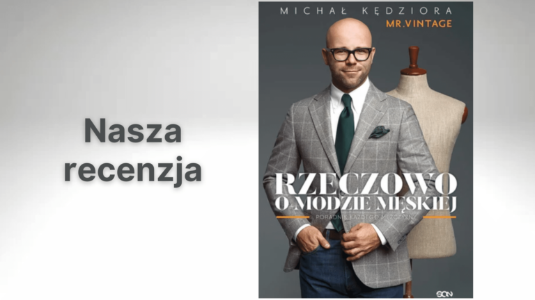 Nasza recenzja: Rzeczowo o modzie męskiej
