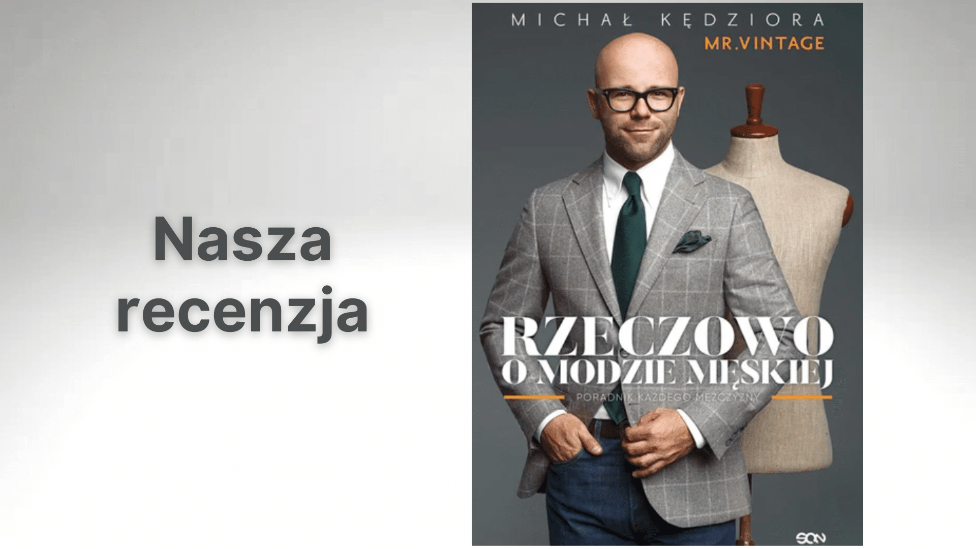 Nasza recenzja: Rzeczowo o modzie męskiej